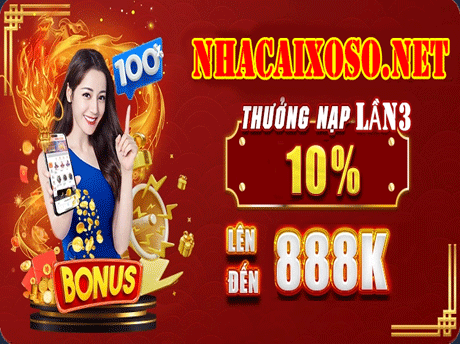 KHUYẾN MÃI NẠP LẦN 3 THƯỞNG 10% LÊN ĐẾN 888K